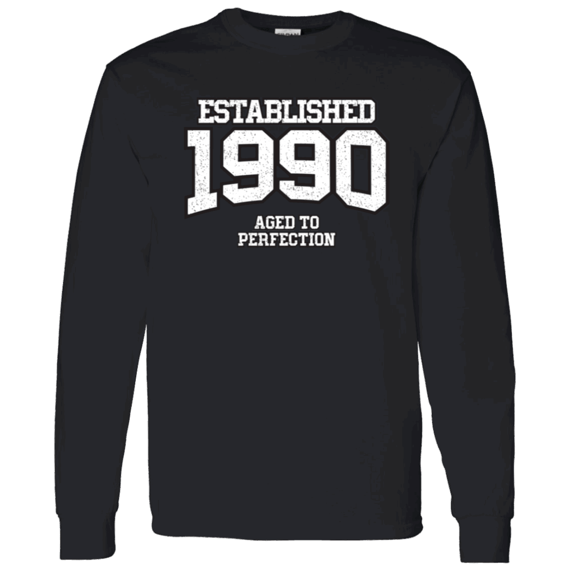 Established 1990 Aged To Perfection - Long Sleeve Tee