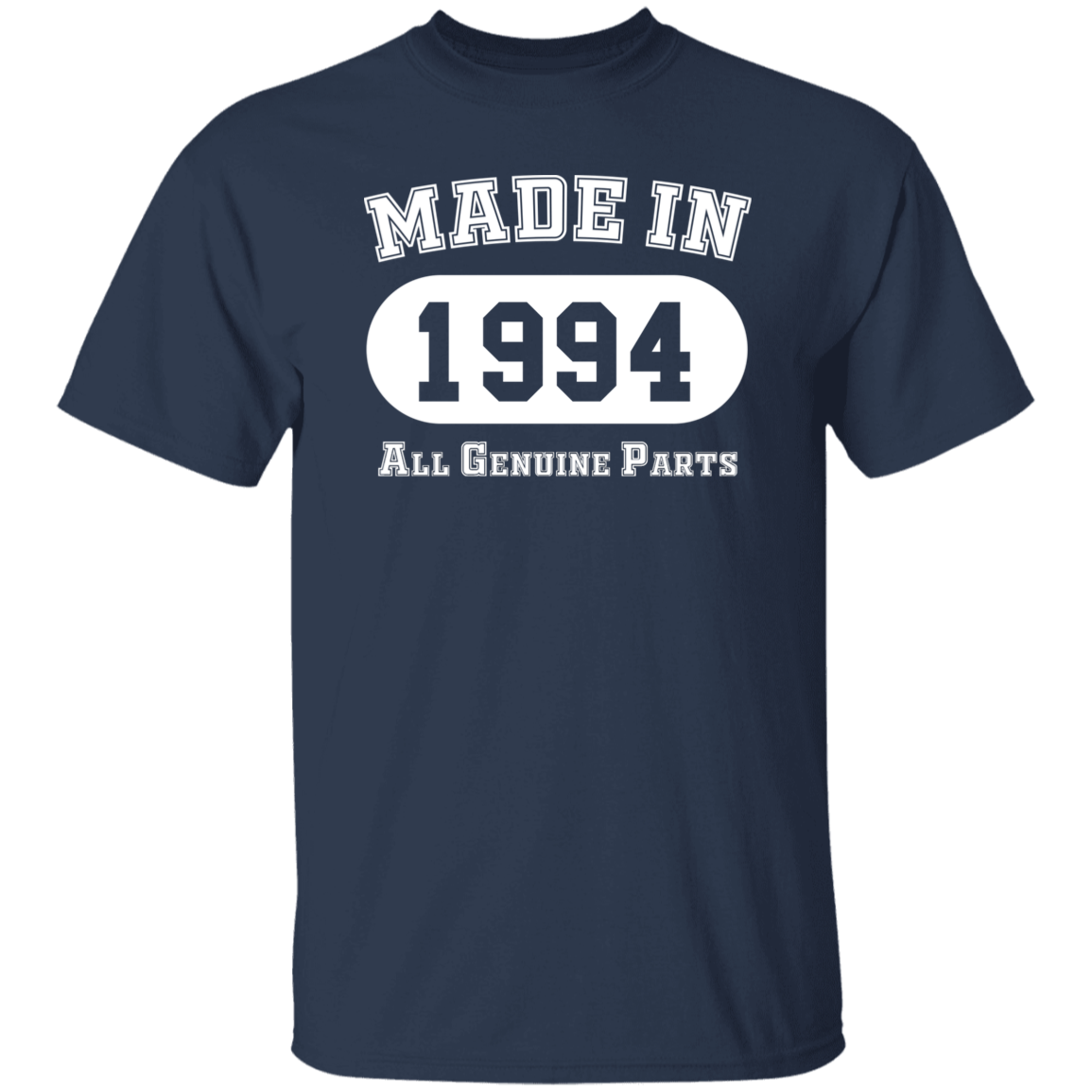 Made In 1994 All Genuine Parts - T Shirt