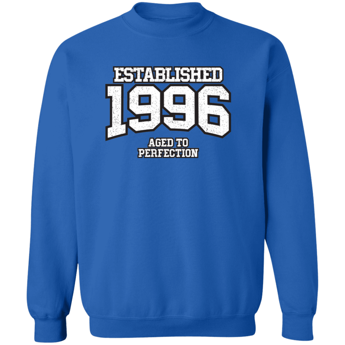 Established 1996 Aged To Perfection - Sweatshirt