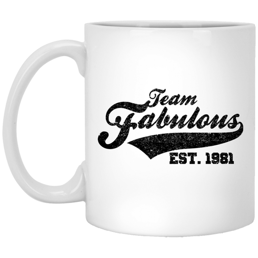 Team Fabulous Est. 1981 - Mugs