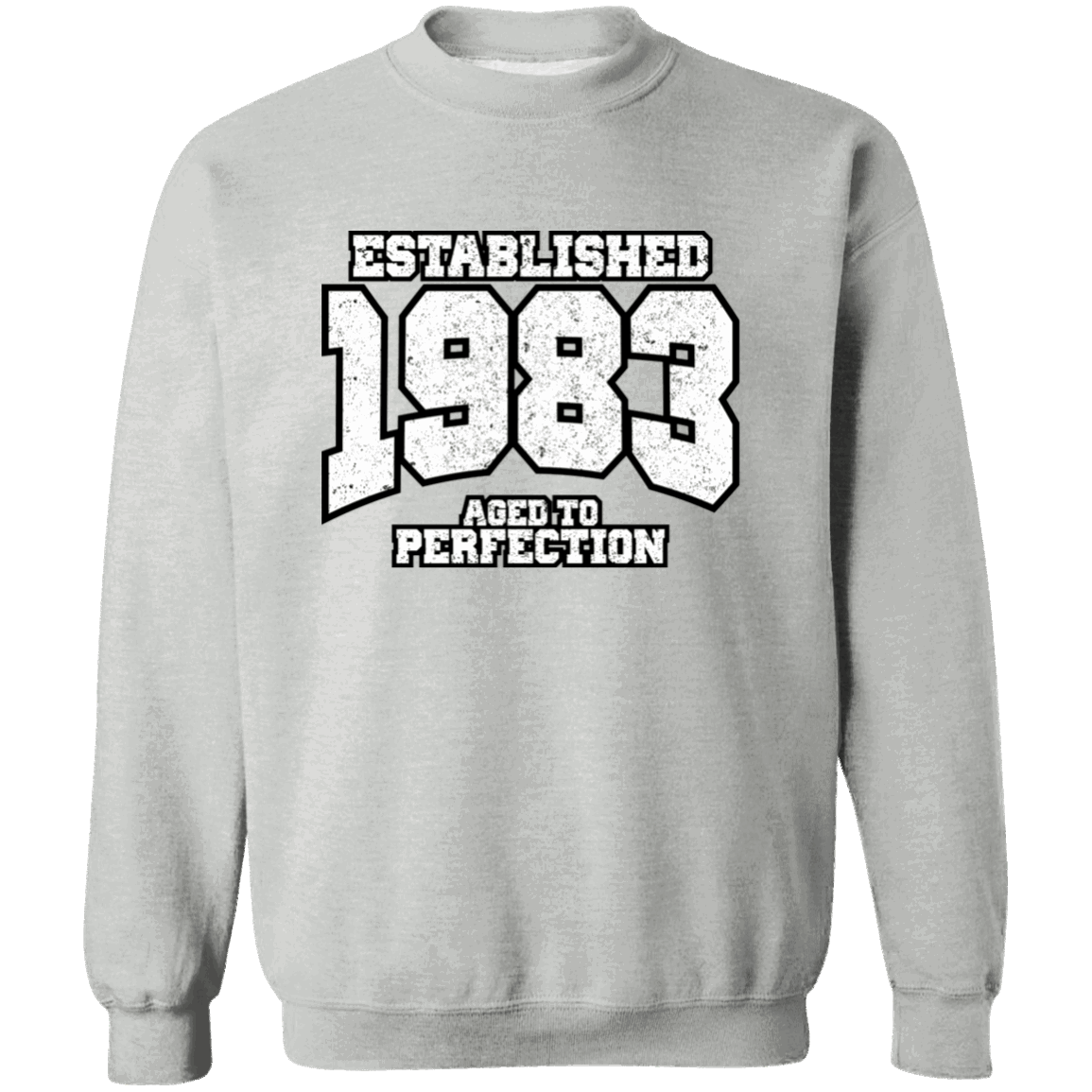 Established 1983 Aged To Perfection - Sweatshirt