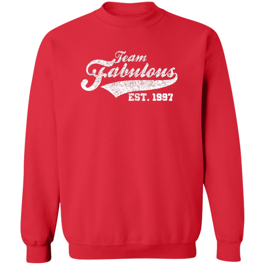 Team Fabulous Est. 1997 - Sweatshirt