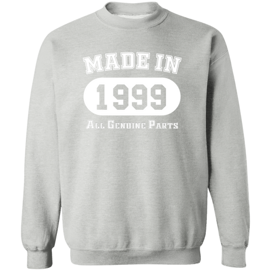 Made In 1999 All Genuine Parts - Sweatshirt