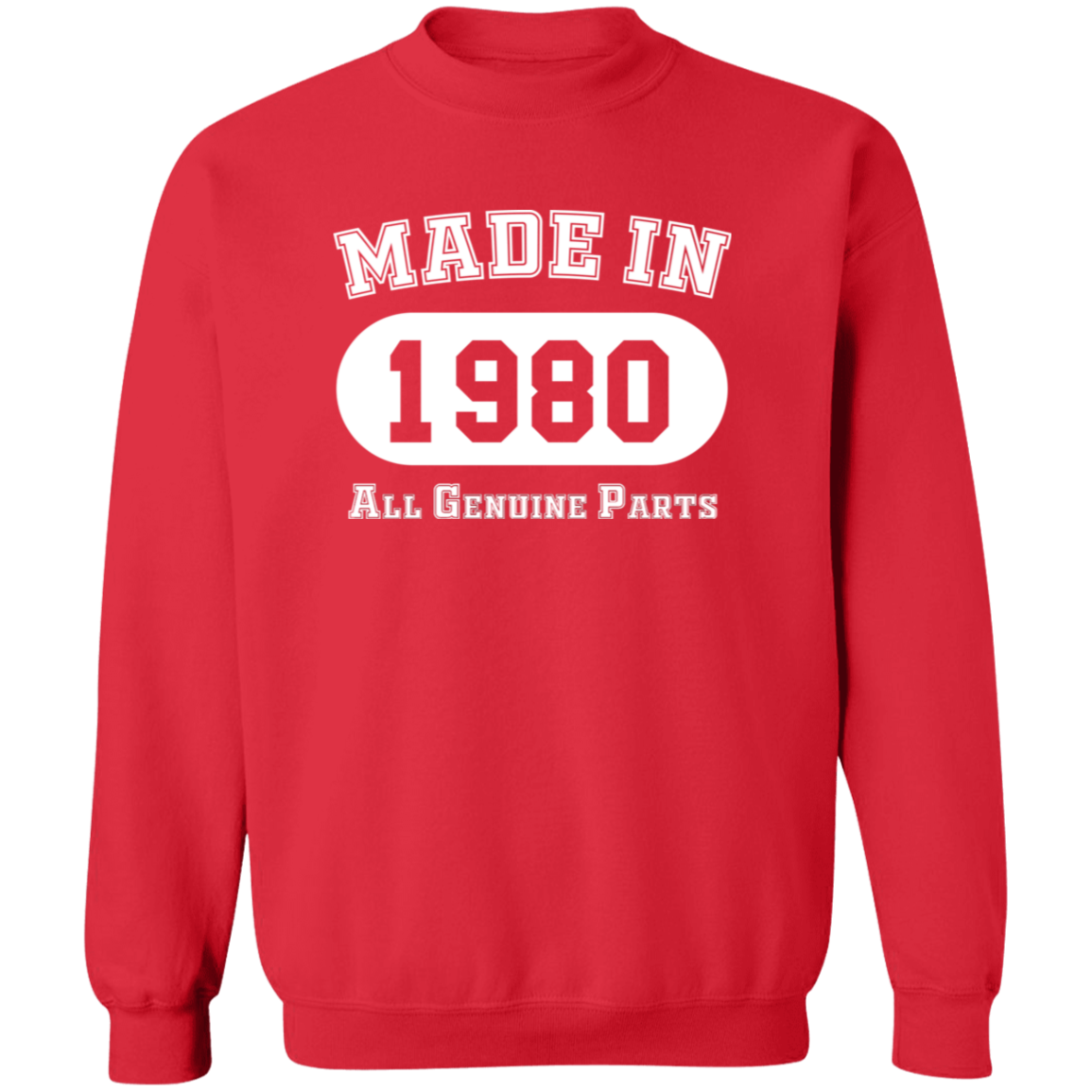 Made In 1980 All Genuine Parts - Sweatshirt