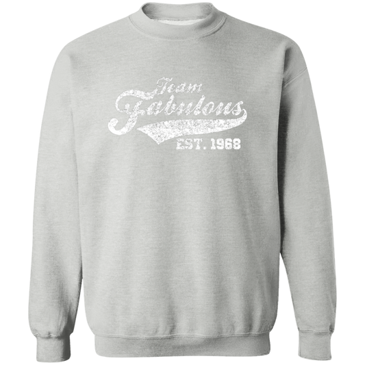 Team Fabulous Est. 1968 - Sweatshirt