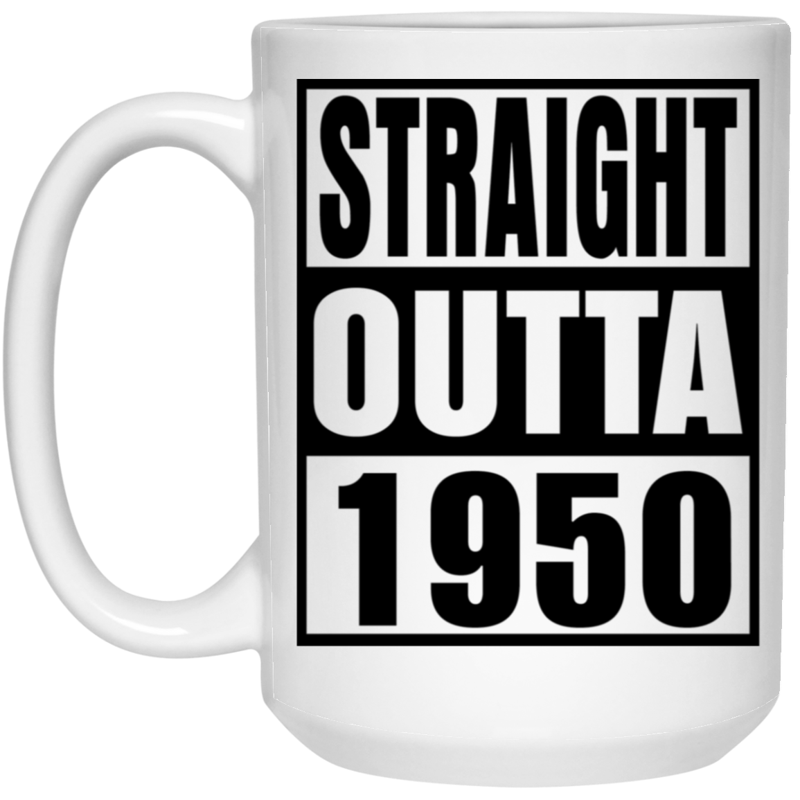 Straight Outta 1950 - Mugs