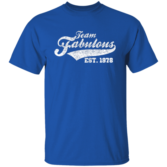 Team Fabulous Est. 1978 - T Shirt