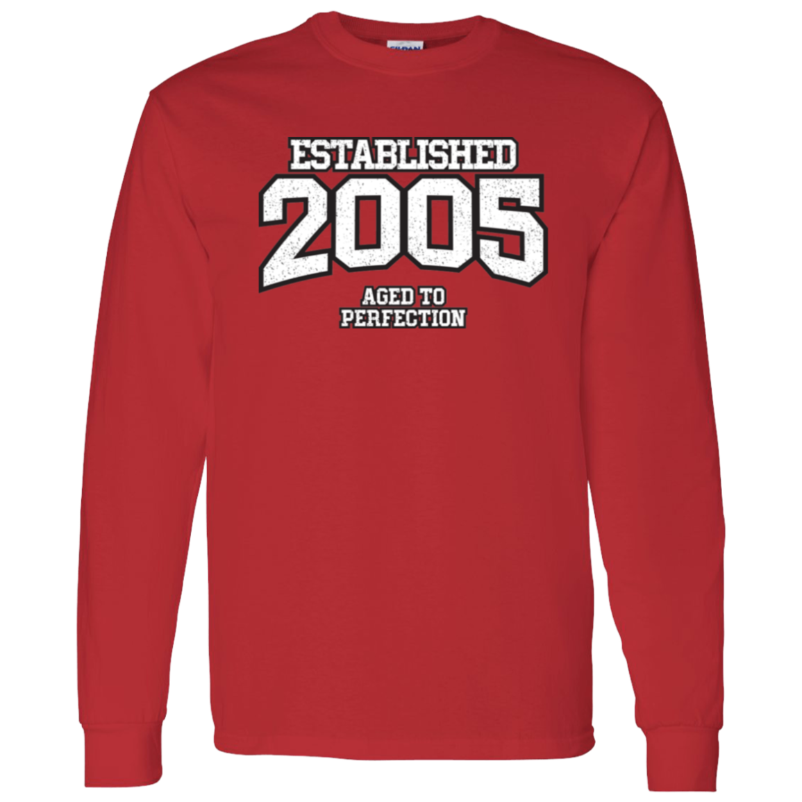 Established 2005 Aged To Perfection - Long Sleeve Tee