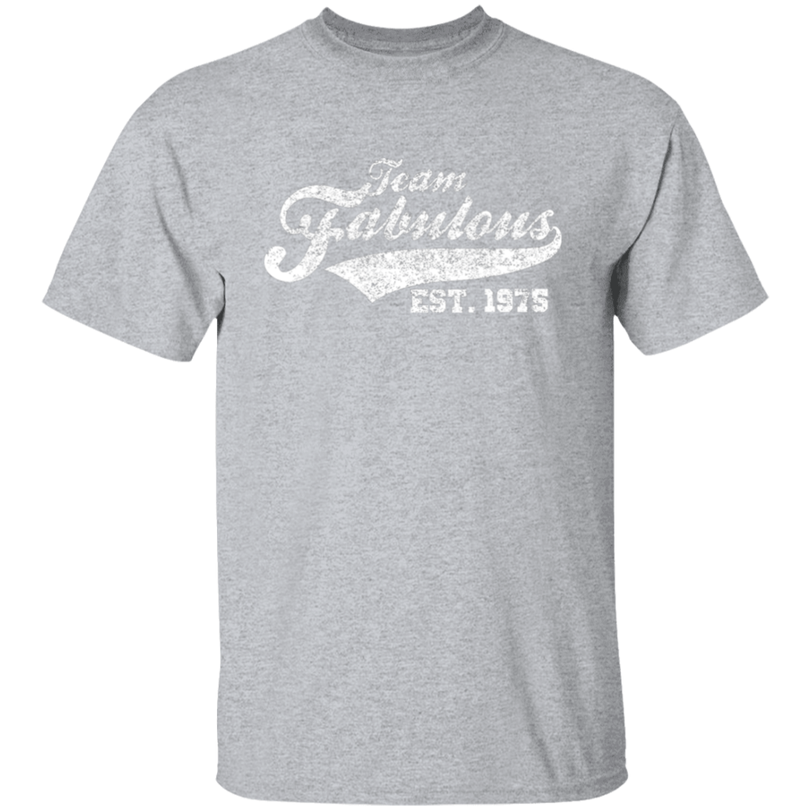 Team Fabulous Est. 1975 - T Shirt