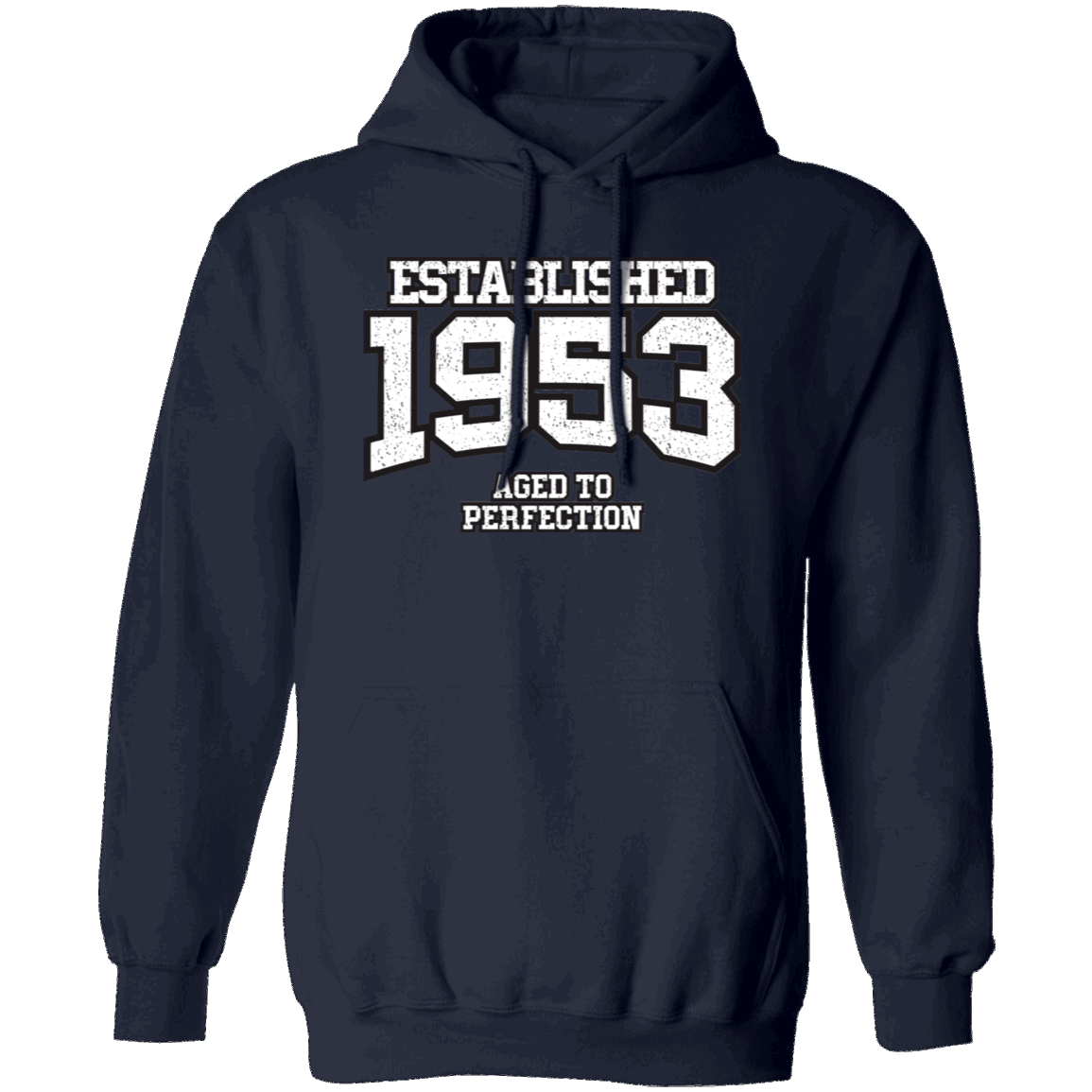 Established 1953 Aged To Perfection - Hoodie