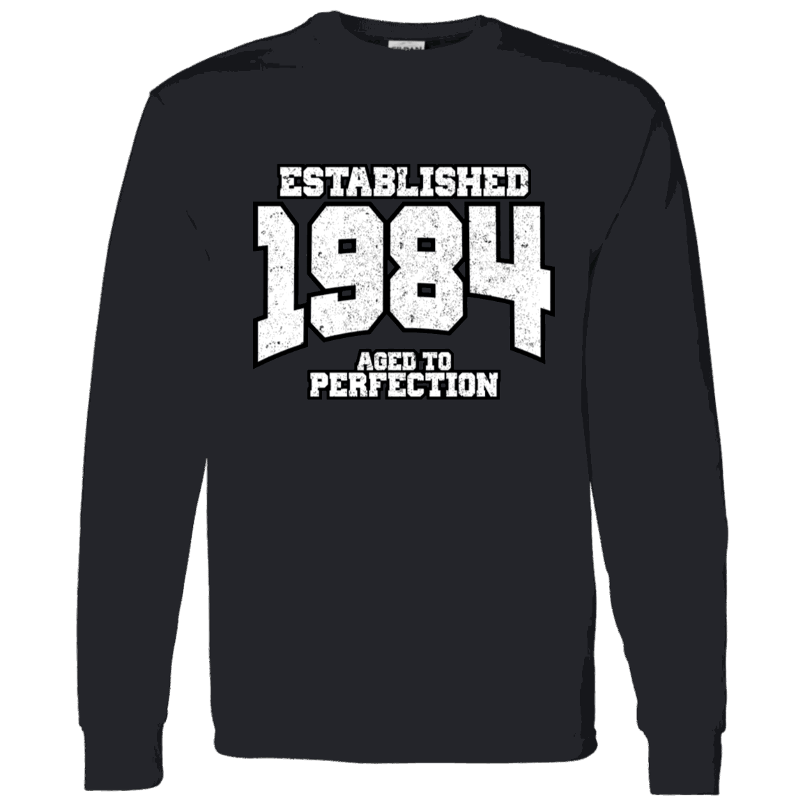 Established 1984 Aged To Perfection - Long Sleeve Tee