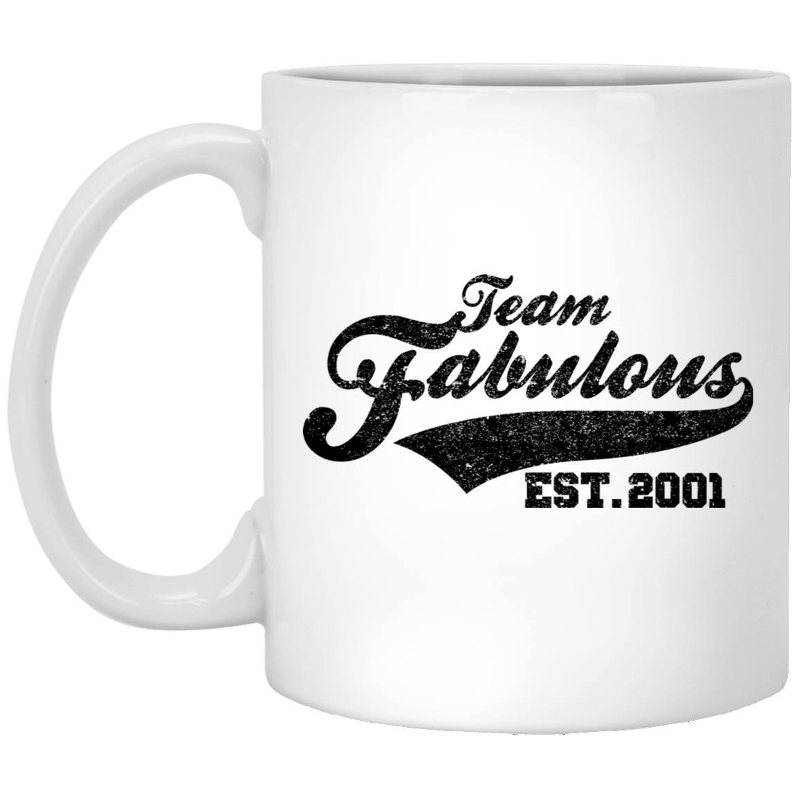 Team Fabulous Est. 2001 - Mugs