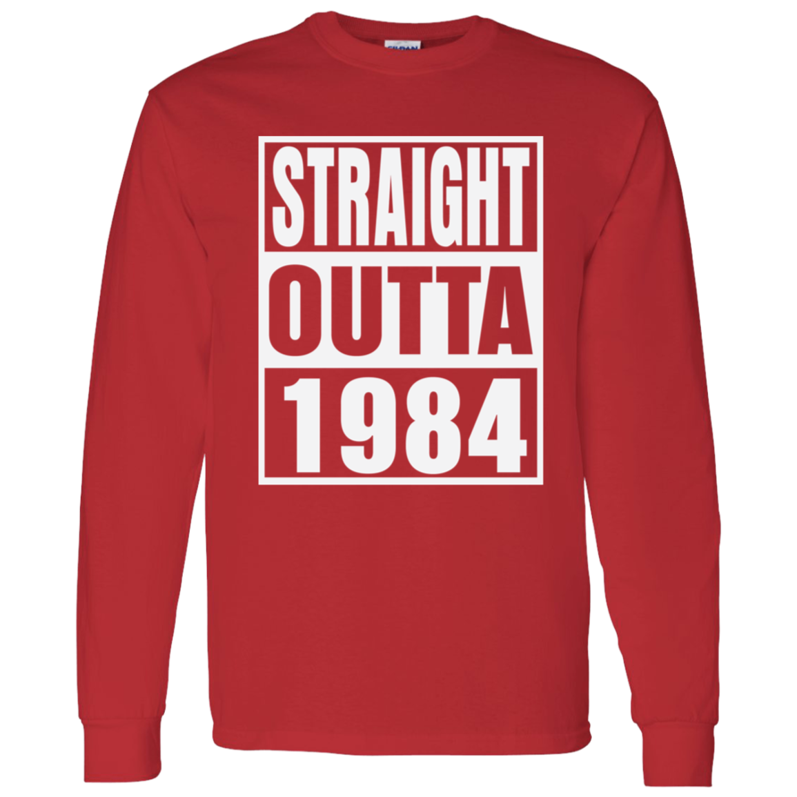 Straight Outta 1984 - Long Sleeve Tee