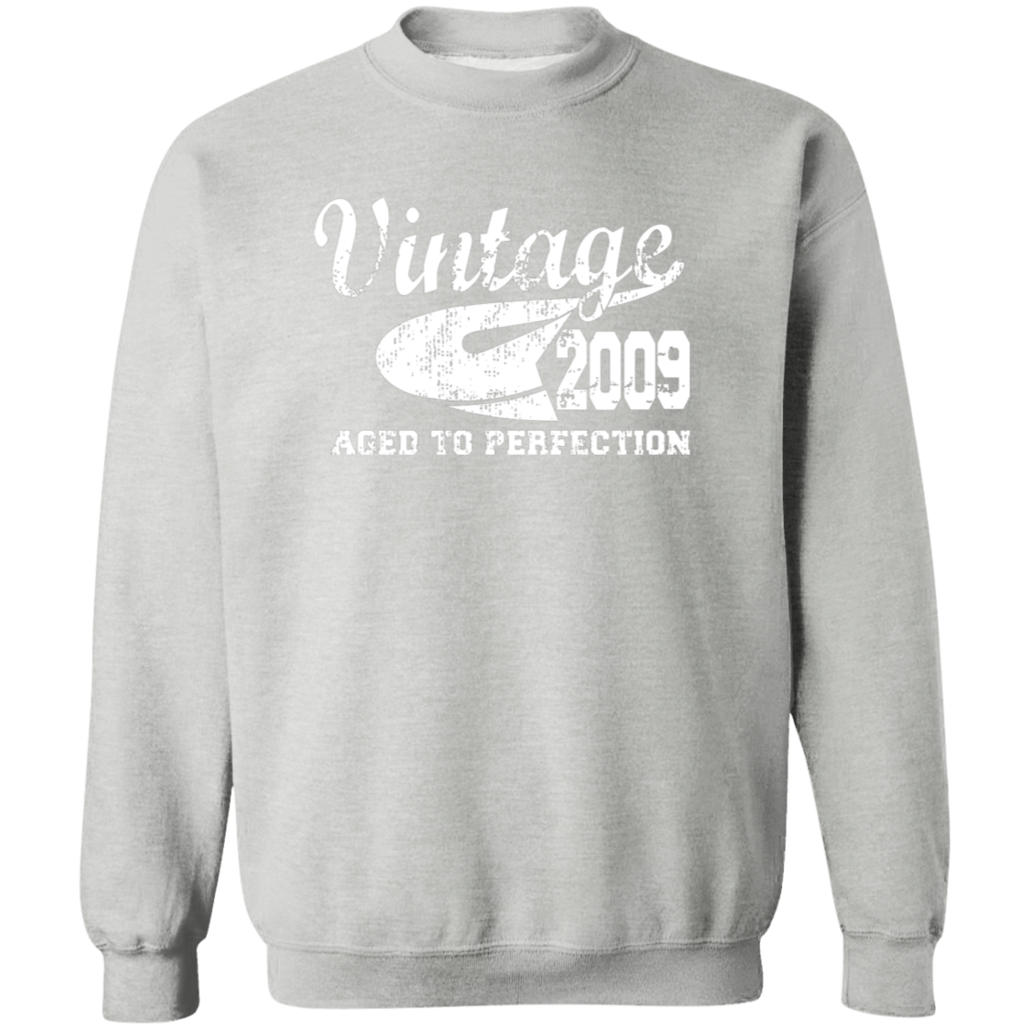 Vintage 2009 Aged To Perfection - Sweatshirt