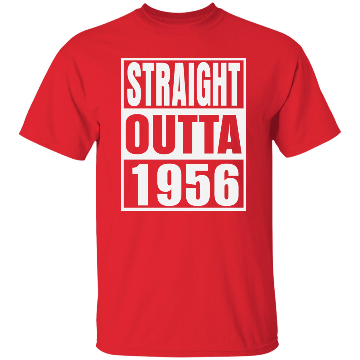 Straight Outta 1956 - T Shirt