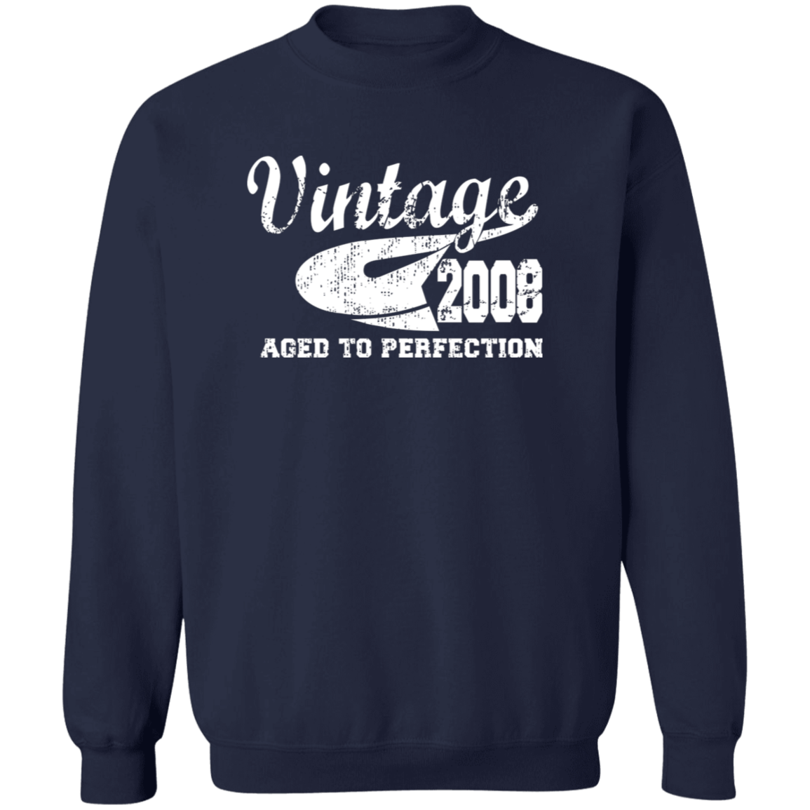 Vintage 2008 Aged To Perfection - Sweatshirt