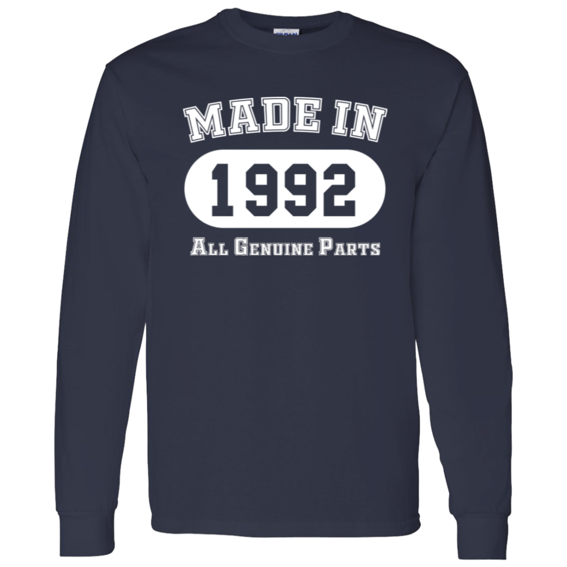 Made In 1992 All Genuine Parts - Long Sleeve Tee