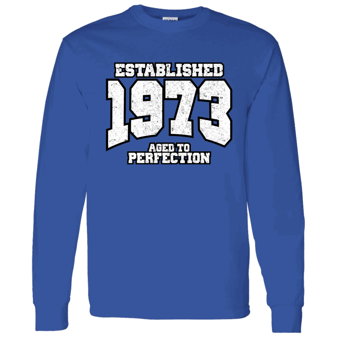 Established 1973 Aged To Perfection - Long Sleeve Tee