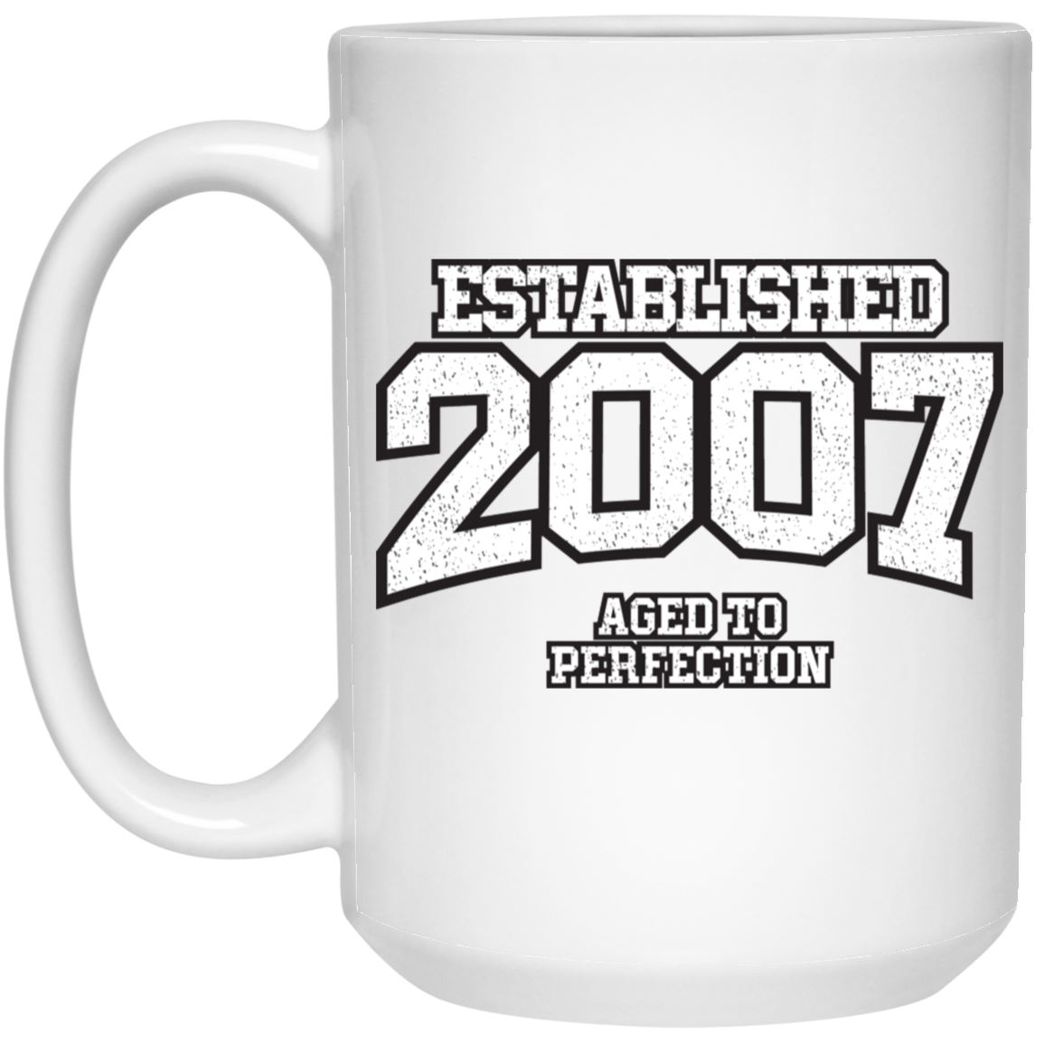 Established 2007 Aged To Perfection - Mugs