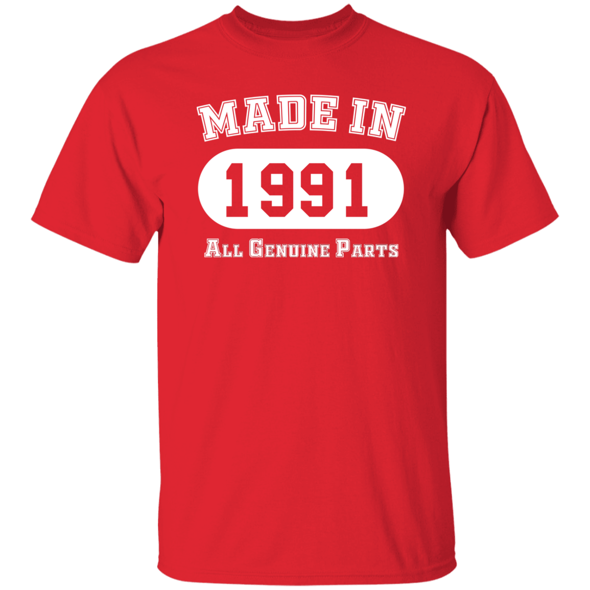 Made In 1991 All Genuine Parts - T Shirt