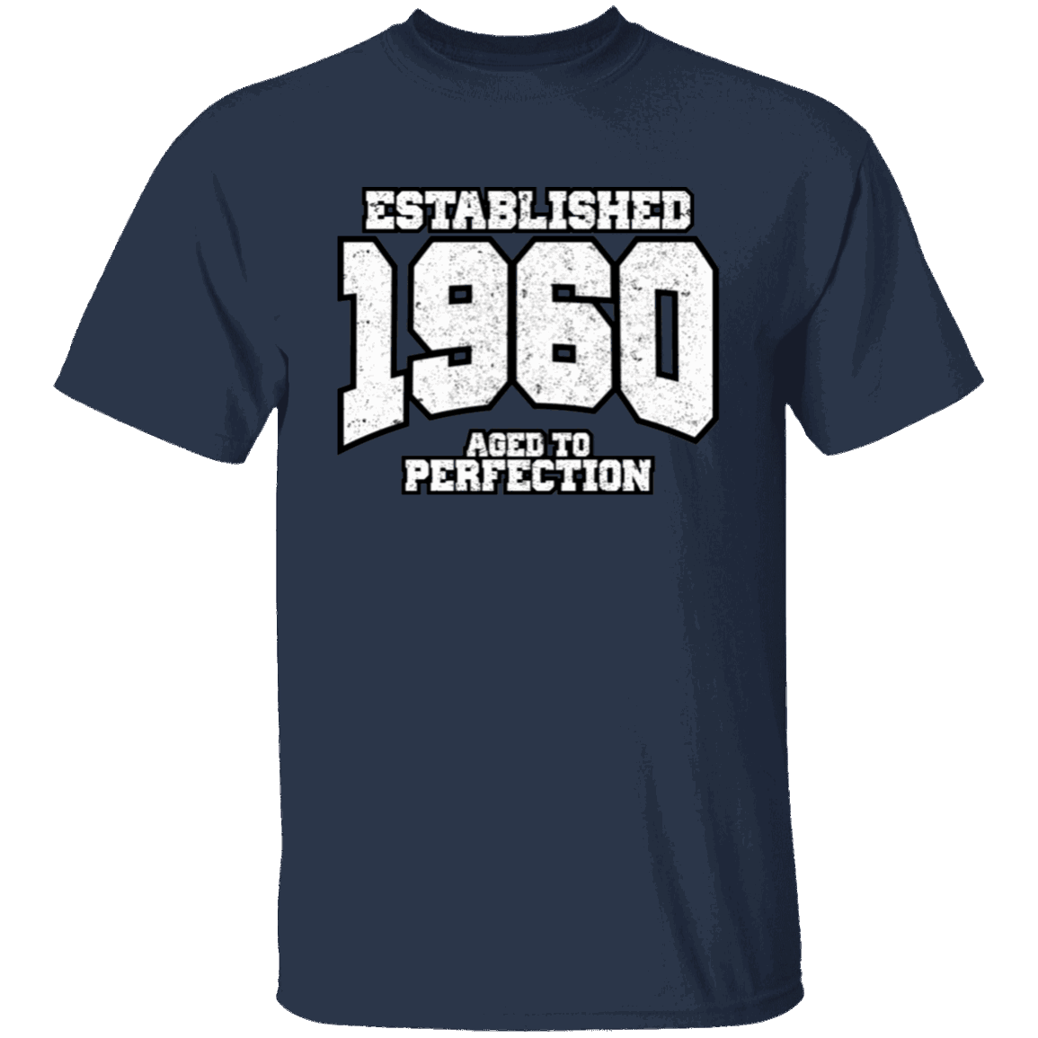 Established 1960 Aged To Perfection - T Shirt