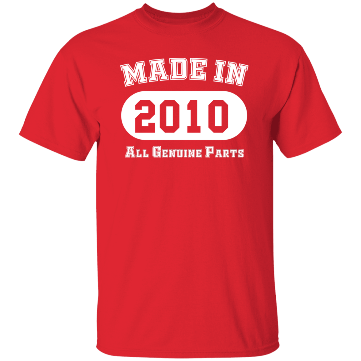 Made In 2010 All Genuine Parts - T Shirt