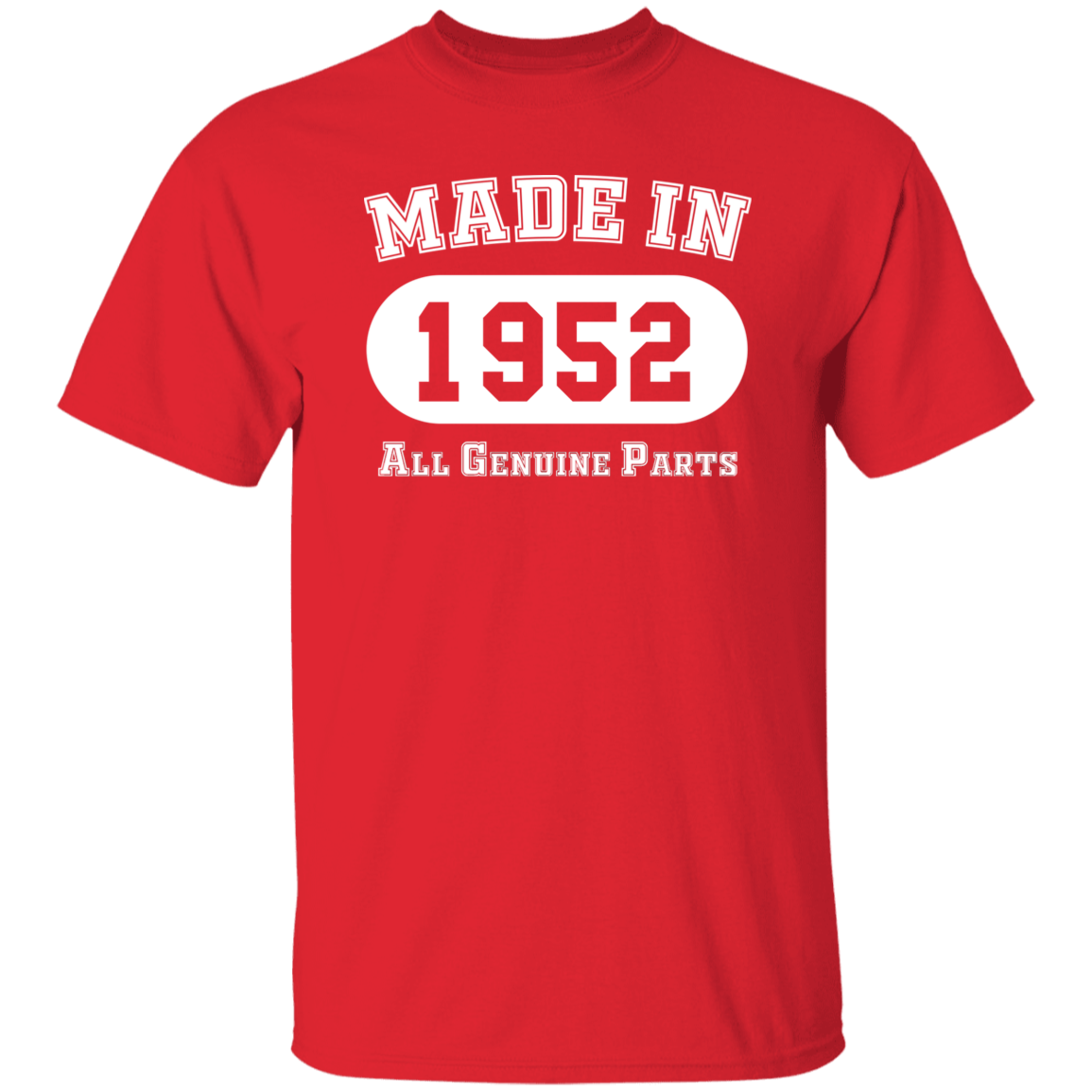 Made In 1952 All Genuine Parts - T Shirt