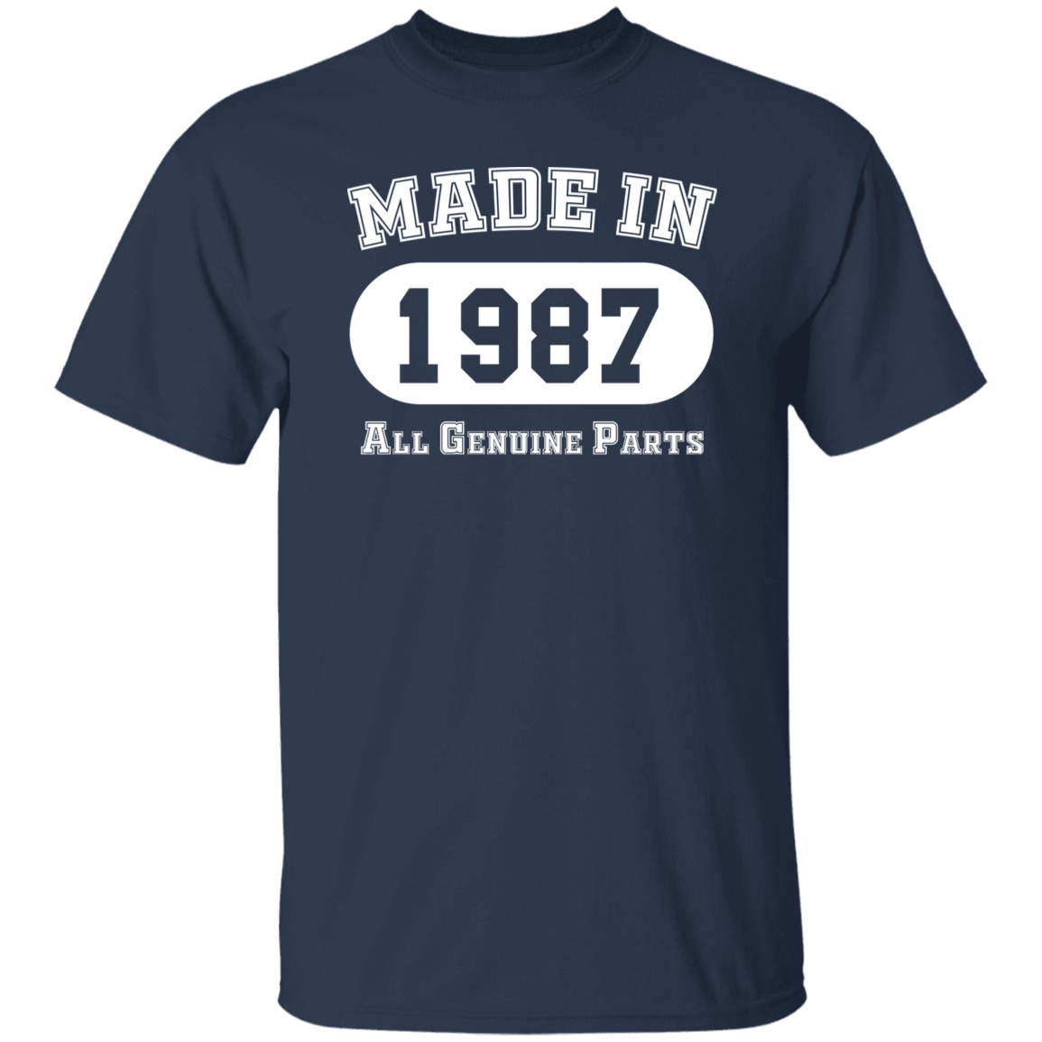 Made In 1987 All Genuine Parts - T Shirt