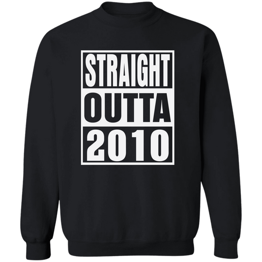 Straight Outta 2010 - Sweatshirt