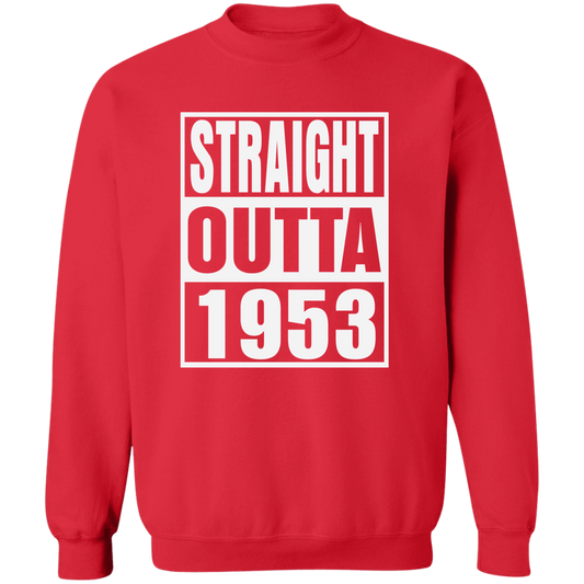 Straight Outta 1953 - Sweatshirt