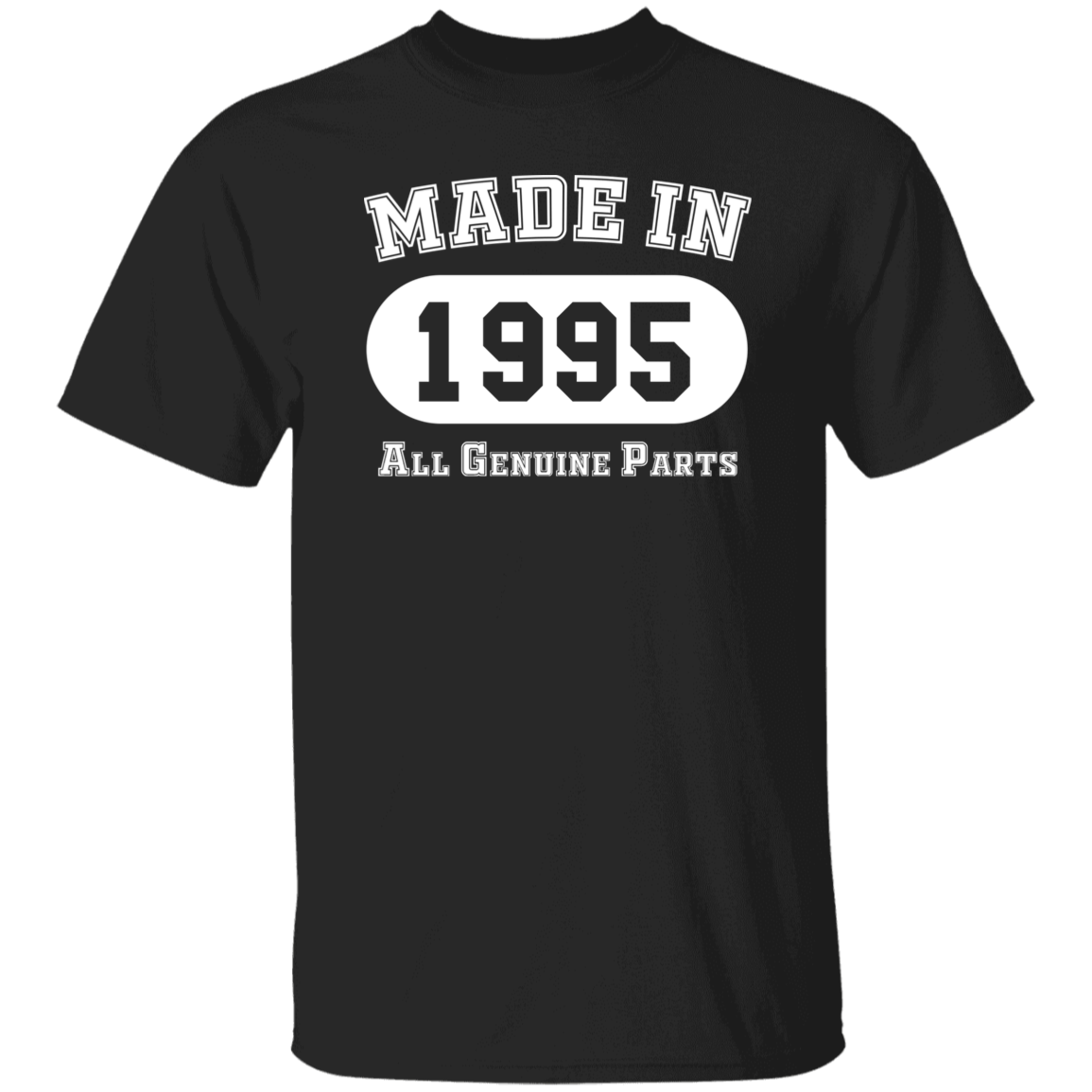 Made In 1995 All Genuine Parts - T Shirt