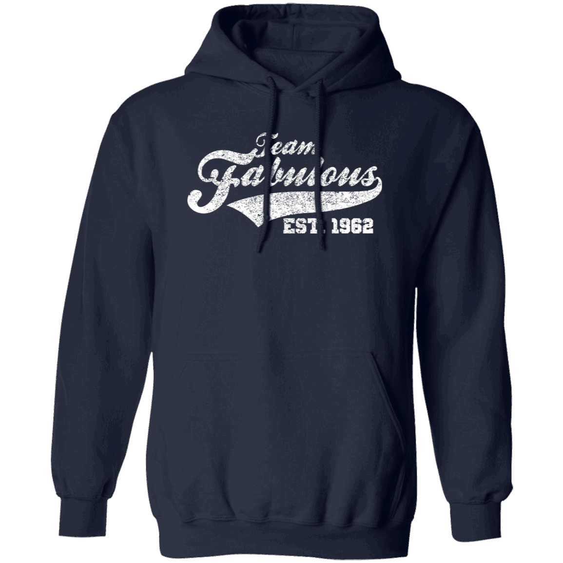 Team Fabulous Est. 1962 - Hoodie