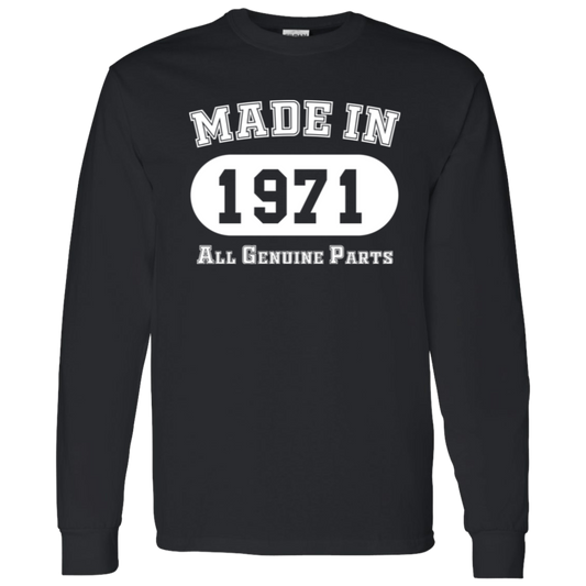 Made In 1971 All Genuine Parts - Long Sleeve Tee