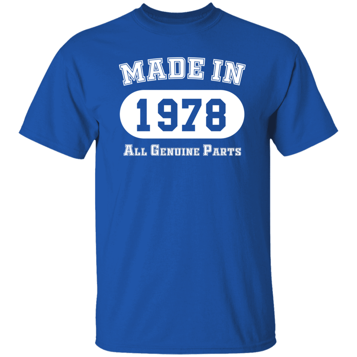 Made In 1978 All Genuine Parts - T Shirt