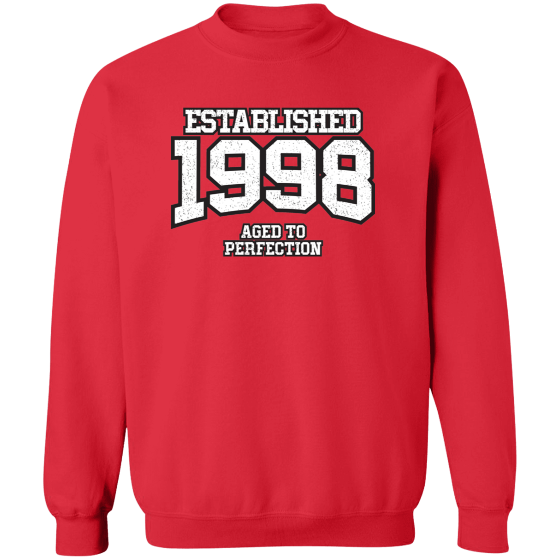 Established 1998 Aged To Perfection - Sweatshirt