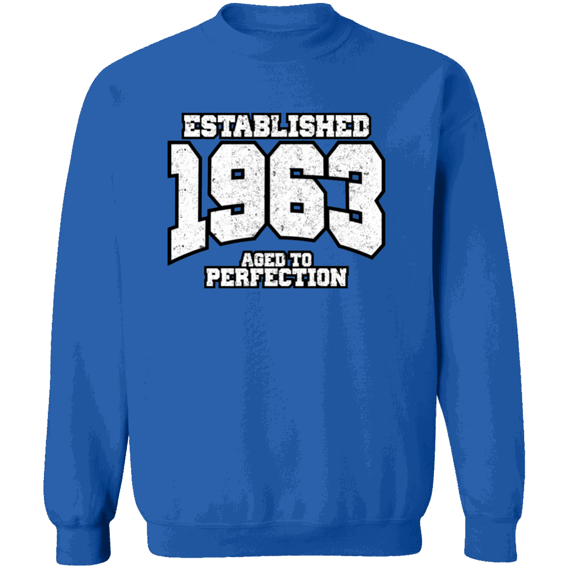 Established 1963 Aged To Perfection - Sweatshirt