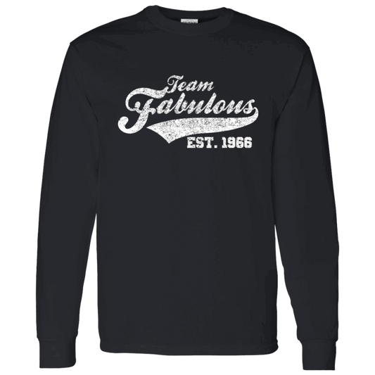 Team Fabulous Est. 1966 - Long Sleeve Tee