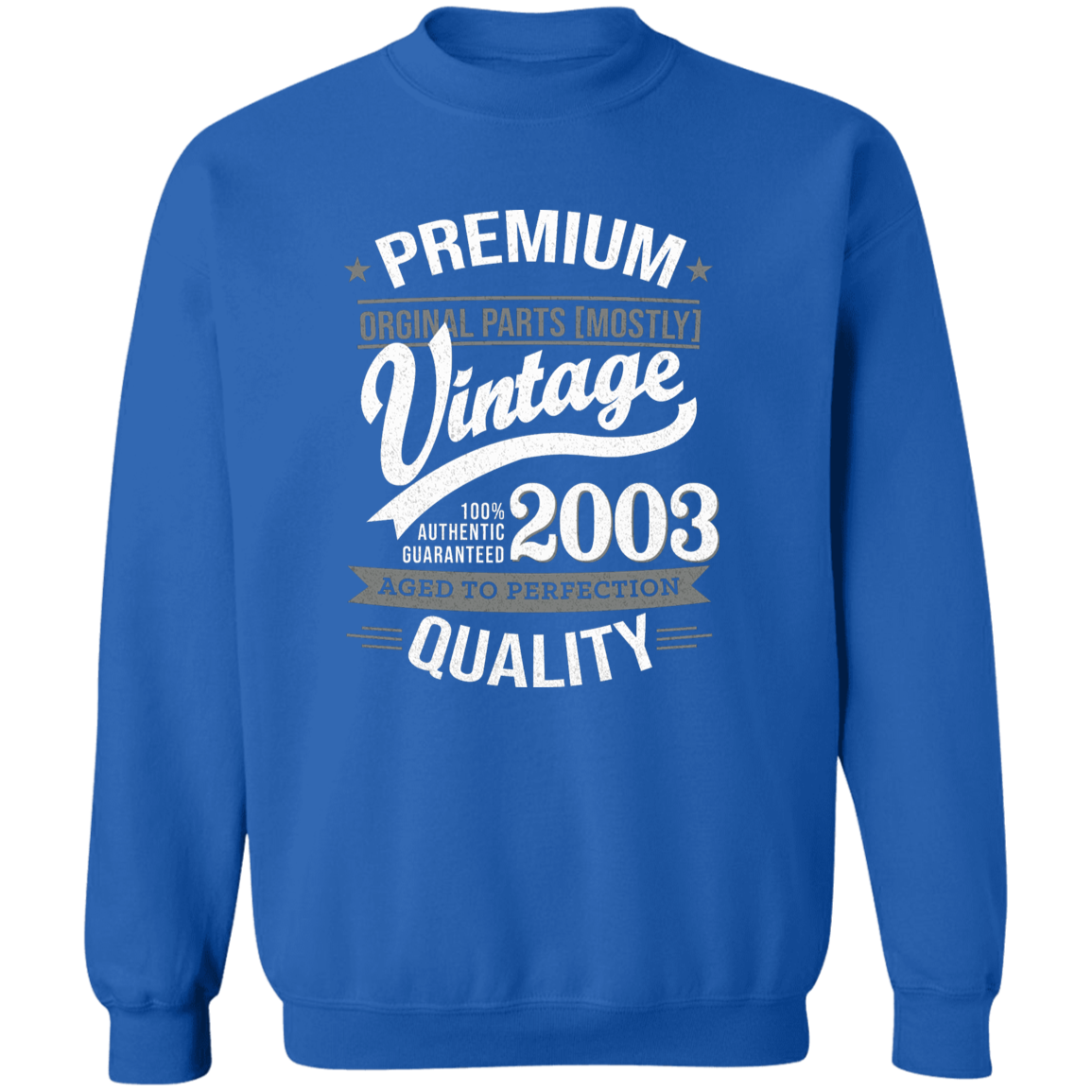 Premium Quality 2003 - Sweatshirt