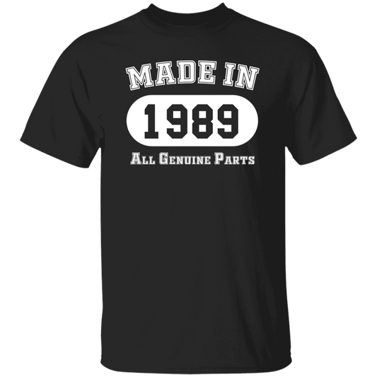 Made In 1989 All Genuine Parts - T Shirt