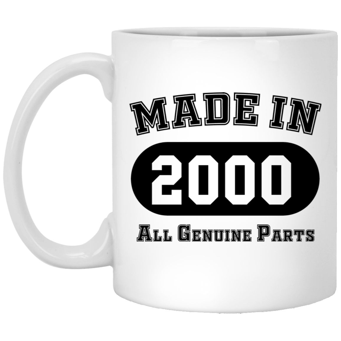 Made In 2000 All Genuine Parts  - Mugs