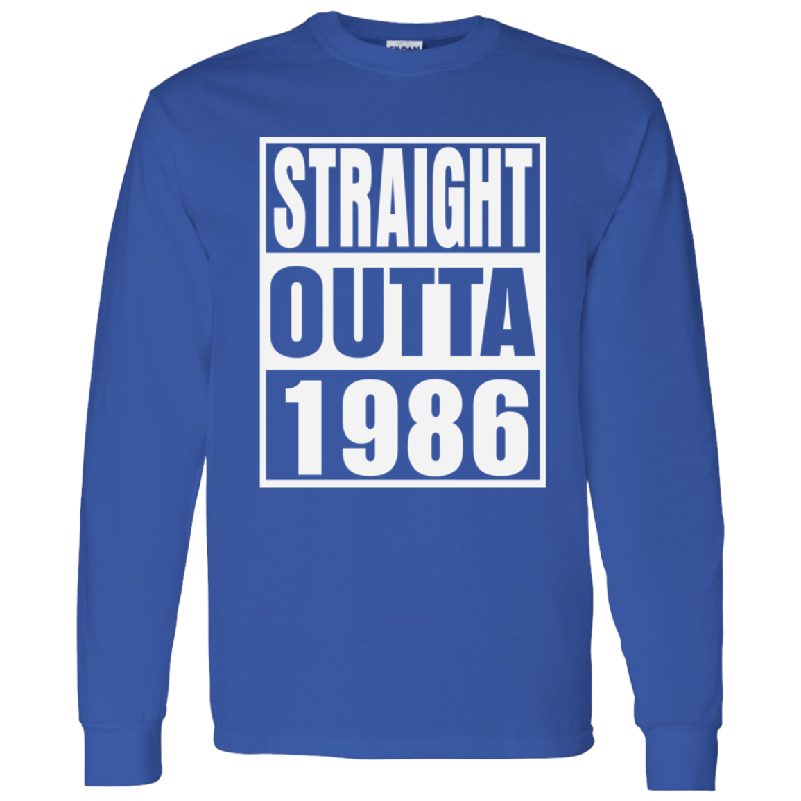 Straight Outta 1986 - Long Sleeve Tee