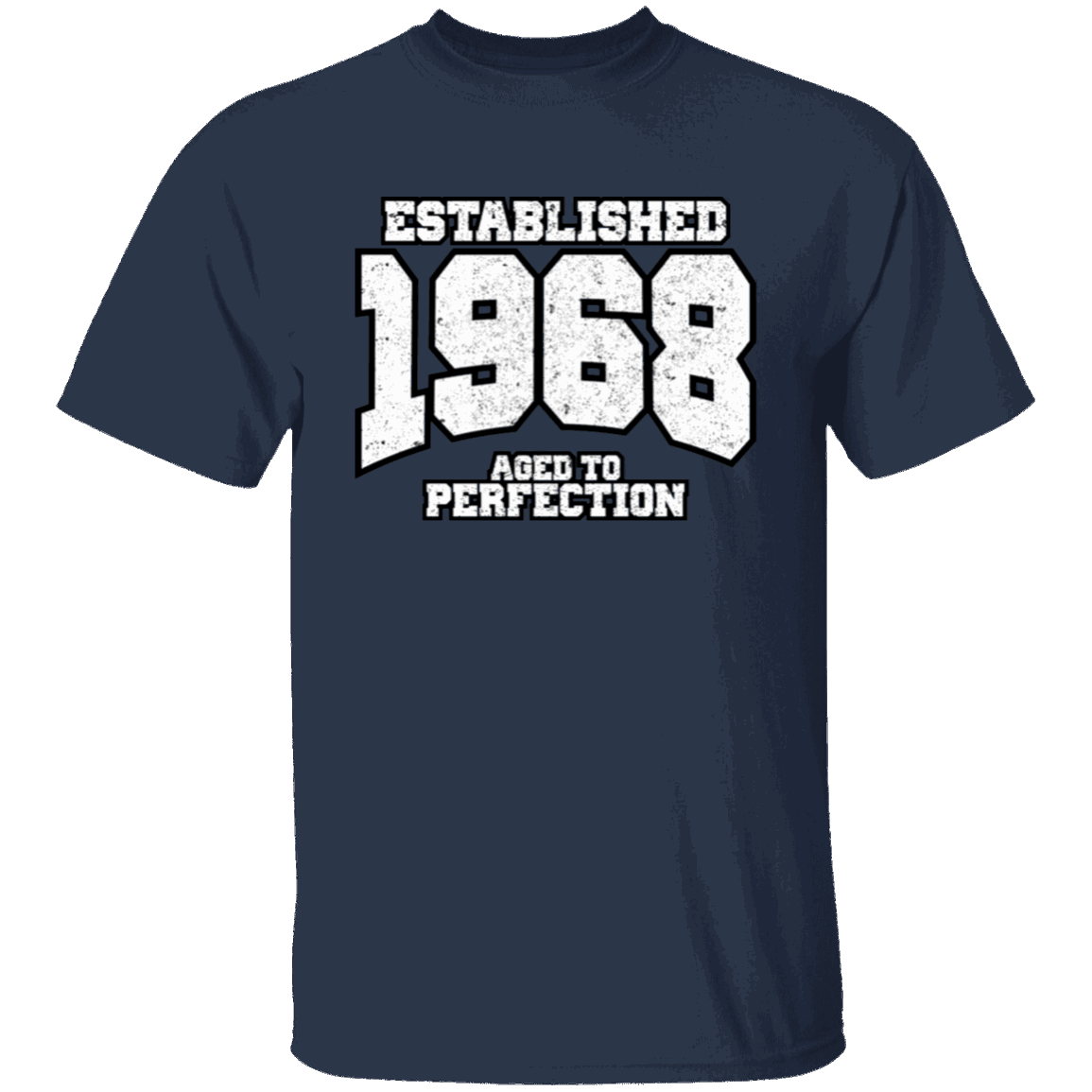 Established 1968 Aged To Perfection - T Shirt