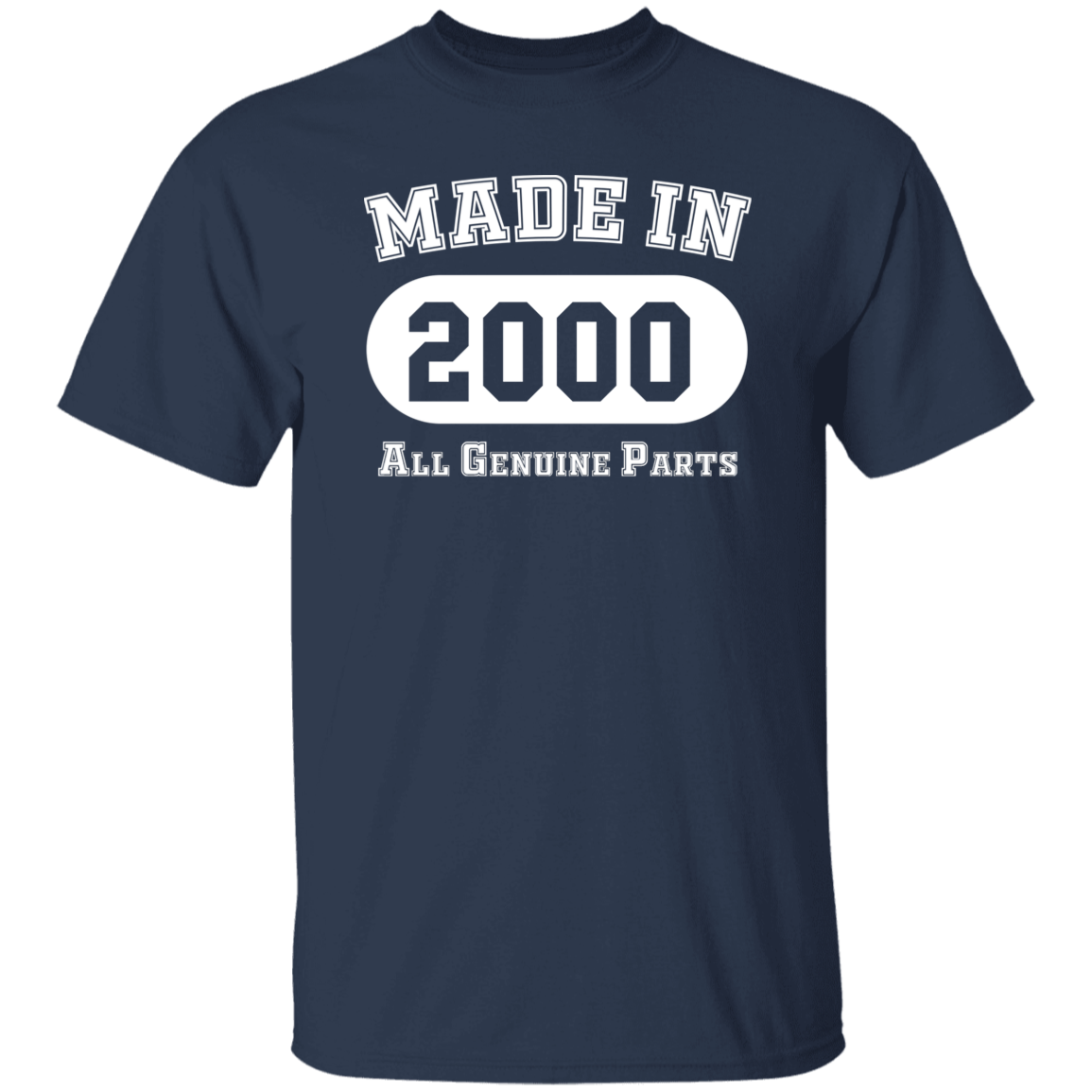 Made In 2000 All Genuine Parts - T Shirt