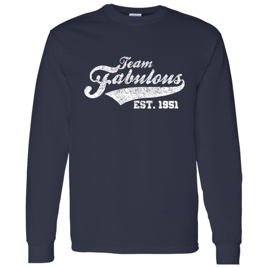 Team Fabulous Est. 1951 - Long Sleeve Tee