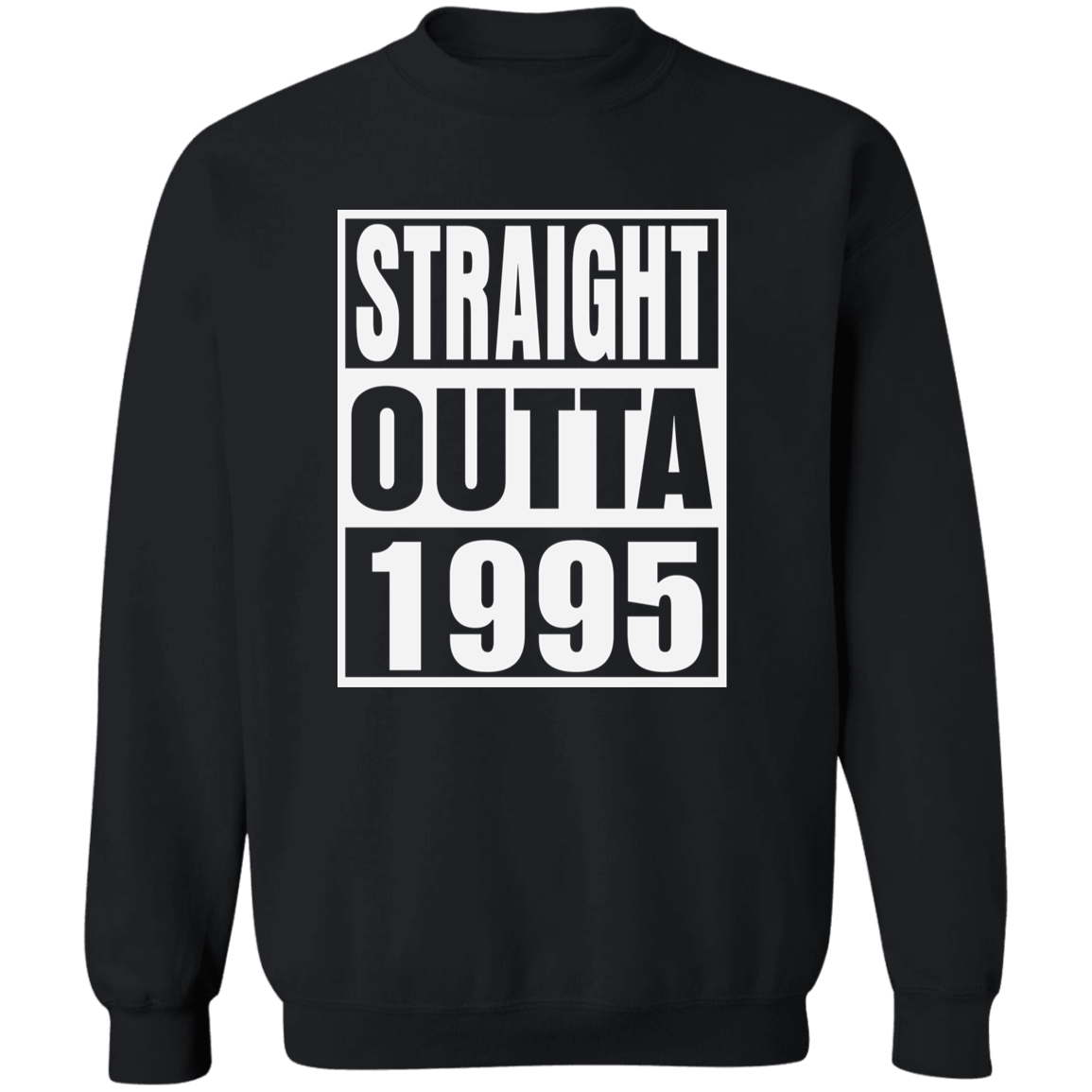 Straight Outta 1995 - Sweatshirt