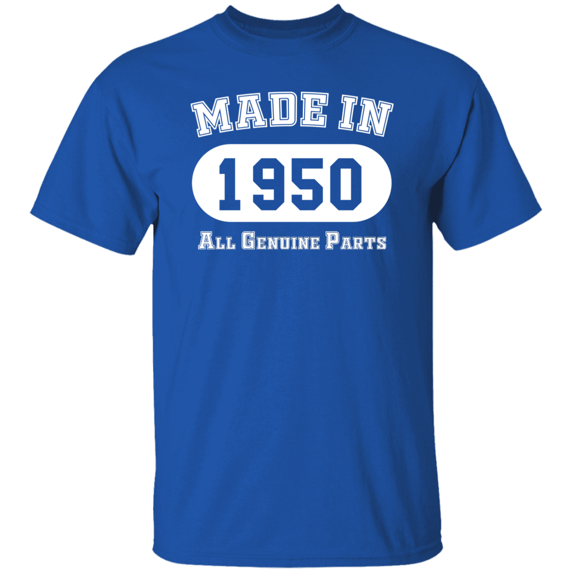 Made In 1950 All Genuine Parts - T Shirt