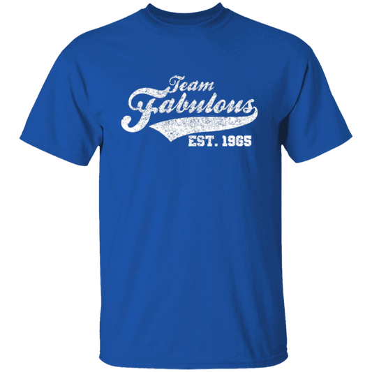 Team Fabulous Est. 1965 - T Shirt