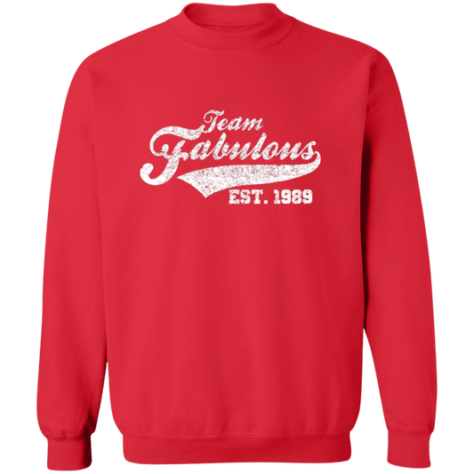 Team Fabulous Est. 1989 - Sweatshirt