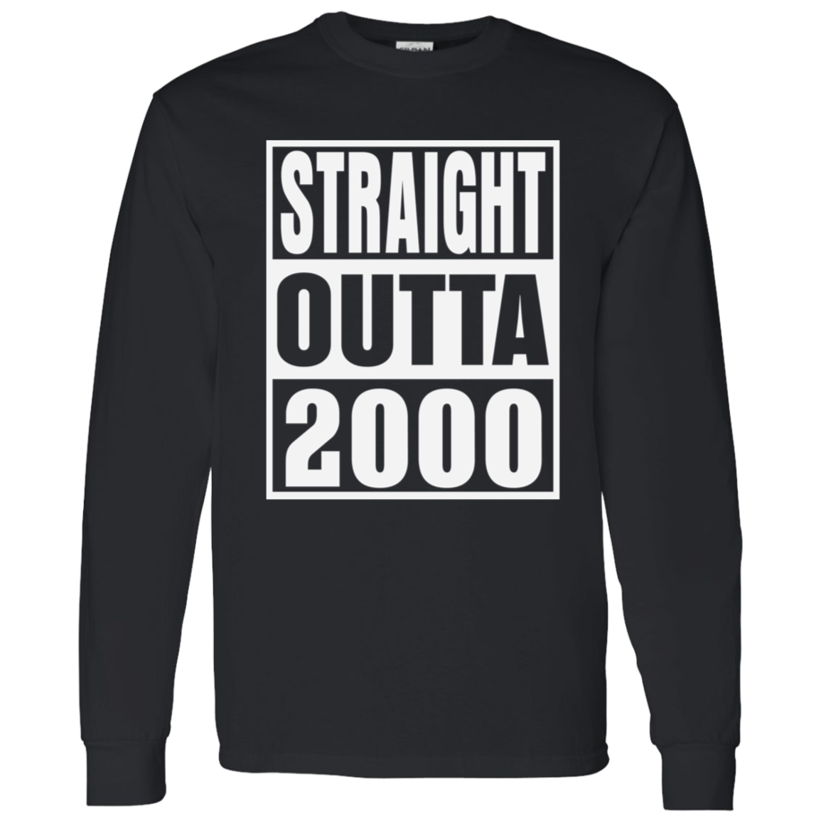 Straight Outta 2000 - Long Sleeve Tee