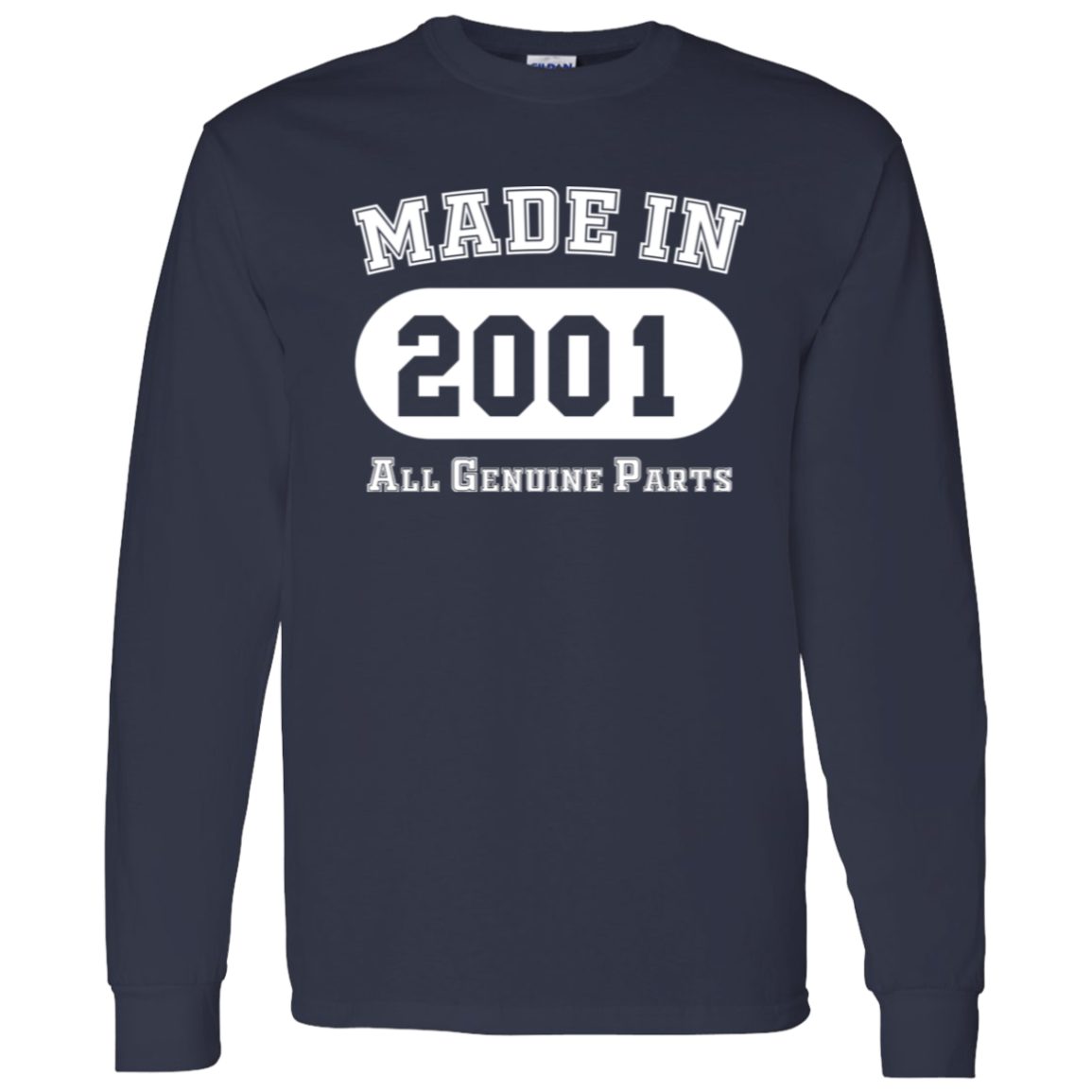 Made In 2001 All Genuine Parts - Long Sleeve Tee